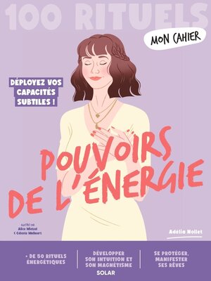 cover image of Mon Cahier 100 rituels Pouvoirs de l'énergie